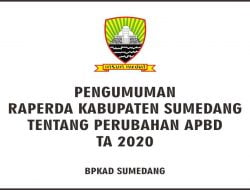 PENGUMUMAN RAPERDA KABUPATEN SUMEDANG TENTANG P APBD TA 2020
