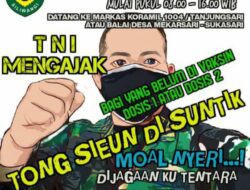 Belum Divaksin? Buruan Datang Hari Ini ke Koramil 1004/Tanjungsari