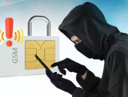 Kejahatan SIM Swap yang Bisa Kuras Uangmu, Simak Modusnya dan Cara Menghindarinya