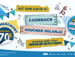 bank bjb Ultah ke-61, Banjir Promo Produk dan Merchant