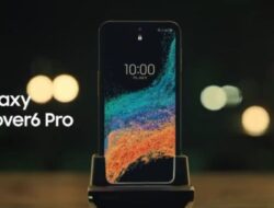 Galaxy XCover6 Pro, Ponsel Samsung yang Tahan Banting dan Air