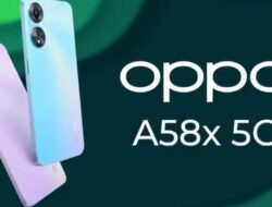 Oppo A58x 5G Dikabarkan Segera Rilis di Indonesia, Intip Yuk Spesifikasinya