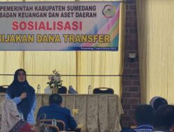 BKAD Sumedang Sosialisasikan Kebijakan Dana Transfer ke Setiap OPD