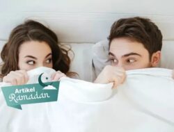 Hukum Berhubungan Suami Istri Saat Ramadan? Simak Tata Caranya