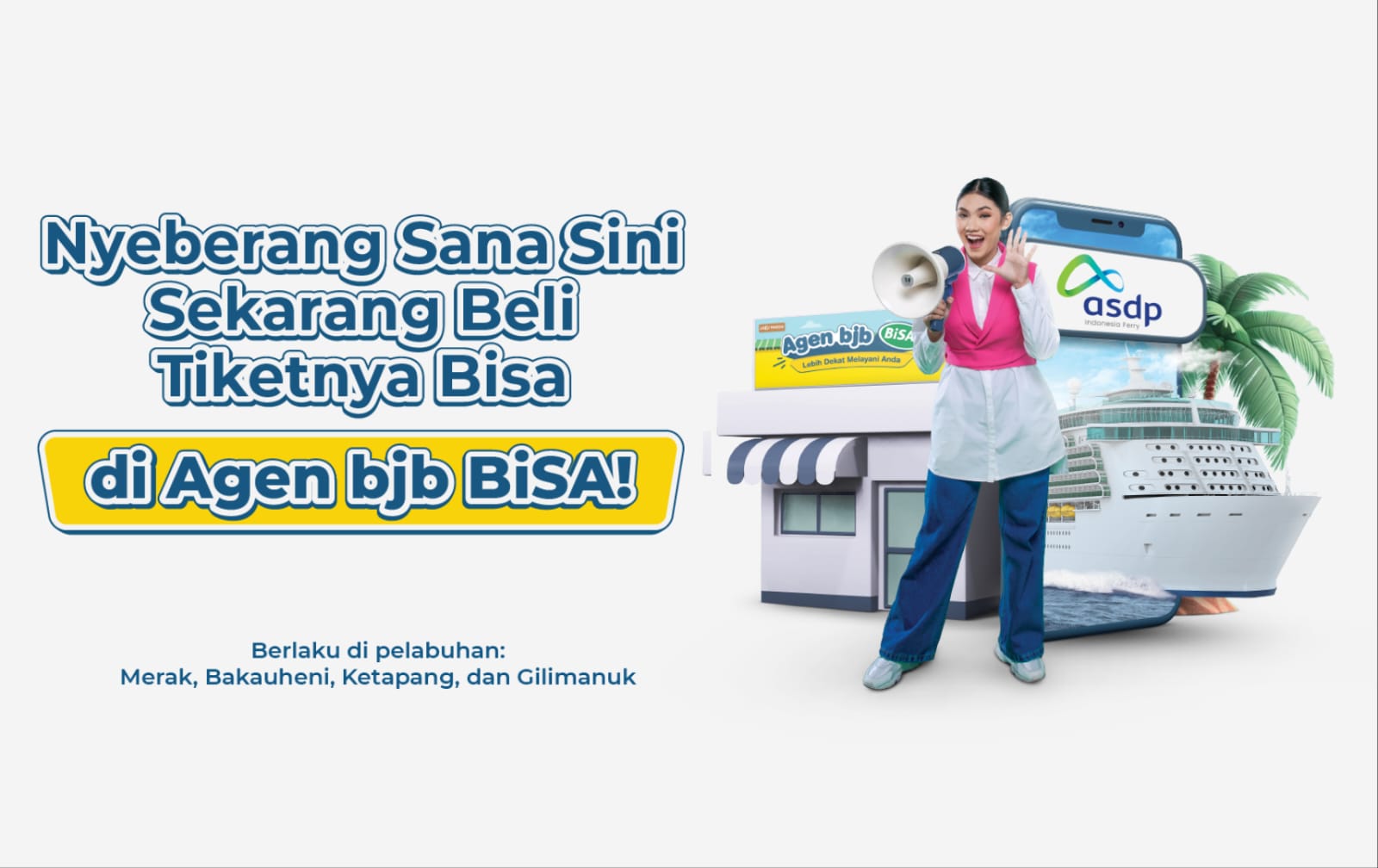 Sekarang Beli Tiket Kapal Ferry ASDP Dapat Melalui Agen bjb BiSA!