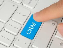 Kapan Bisnis Perlu Menggunakan Sistem CRM?