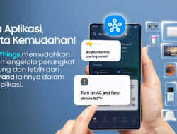 Samsung SmartThings: Satu Aplikasi Rumah Pintar, Sejuta Kemudahan Hidup