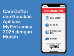 Cara Daftar dan Gunakan Aplikasi MyPertamina 2025: Panduan Lengkap untuk Pengguna BBM